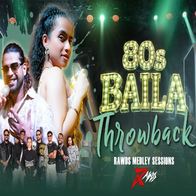 Download 80's Baila Throwback Live - RAWDS Mp3 Song for free. Latest Sinhala music available on SriTune.