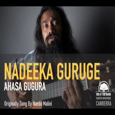 Download Ahasa Gugura (Wasanthaye Aga) - Nadeeka Guruge Mp3 Song for free. Latest Sinhala music available on SriTune.