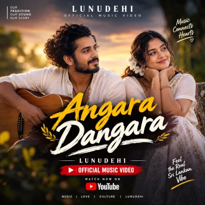 Download Angara Dangara - Lunu Dehi Mp3 Song for free. Latest Sinhala music available on SriTune.