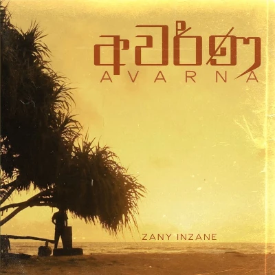 Download Avarna - Zany Inzane Mp3 Song for free. Latest Sinhala music available on SriTune.