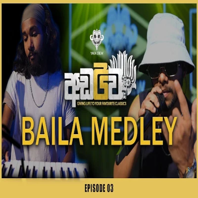 Download Baila Medley (Live) - Yaka Crew Mp3 Song for free. Latest Sinhala music available on SriTune.