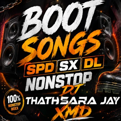 Download Boot Songs Spd Sx Dl Nonstop - DJ Thathsara Jay Mp3 Song for free. Latest Sinhala music available on SriTune.