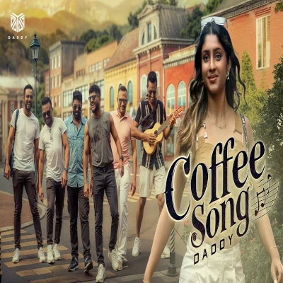 Download Coffee Song - Daddy Mp3 Song for free. Latest Sinhala music available on SriTune.