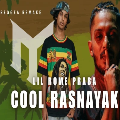 Download Cool Rassnayak Reggae Fusion Remake - Lil Rome Praba Mp3 Song for free. Latest Sinhala music available on SriTune.
