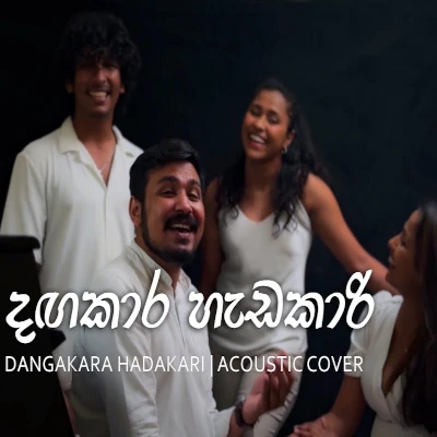Download Dangakara Hadakari (Cover) - Various Artists Mp3 Song for free. Latest Sinhala music available on SriTune.
