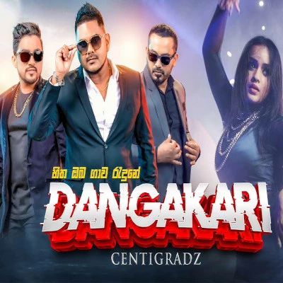 Dangakari (Sitha Oba Gawa Radune) - Centigradz