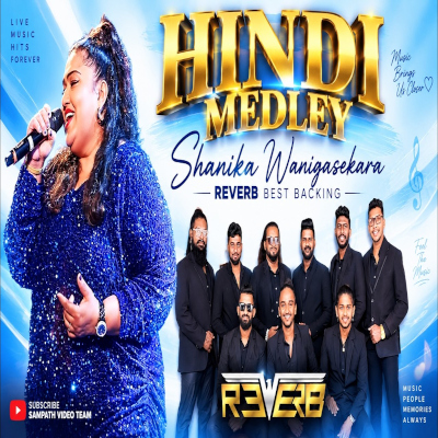 Download Hindi Medley Live - Shanika Wanigasekara Mp3 Song for free. Latest Sinhala music available on SriTune.