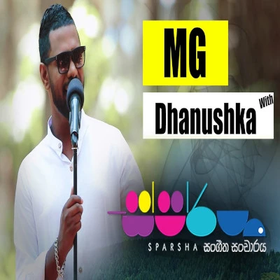 Download Hoyanawa Matama Kiya (Sparsha) - MG Dhanushka Mp3 Song for free. Latest Sinhala music available on SriTune.