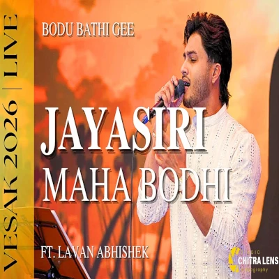 Download Jayasiri Maha Bodhi Live - Lavan Abhishek Mp3 Song for free. Latest Sinhala music available on SriTune.