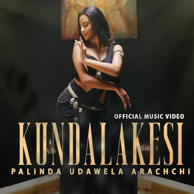 Download Kundalakesi - Palinda Udawela Arachchi Mp3 Song for free. Latest Sinhala music available on SriTune.