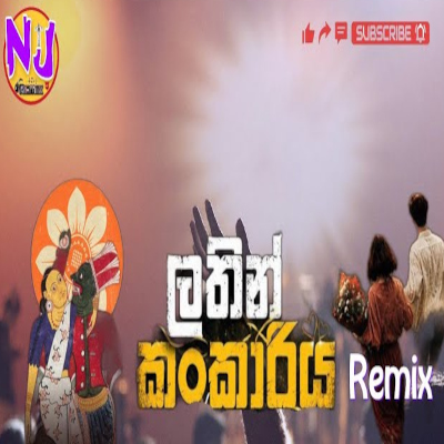 Download Lanthin Kankariya Remix - Nuwan Jay Remix Mp3 Song for free. Latest Sinhala music available on SriTune.