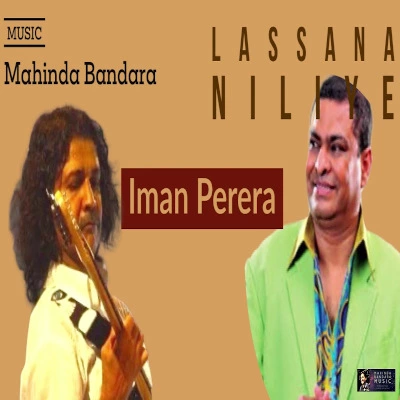 Download Lassana Niliye - Iman Perera Mp3 Song for free. Latest Sinhala music available on SriTune.