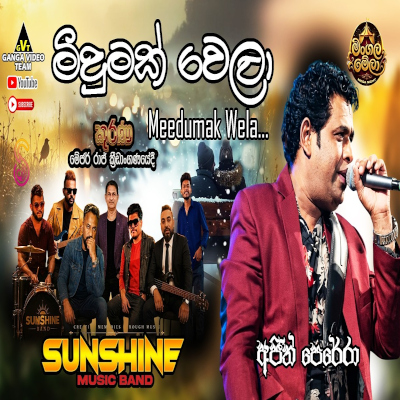 Download Meedumak Wela Live - Ajith Perera Mp3 Song for free. Latest Sinhala music available on SriTune.