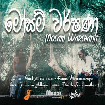Download Mosam Warshana - Vinod Alwis Mp3 Song for free. Latest Sinhala music available on SriTune.
