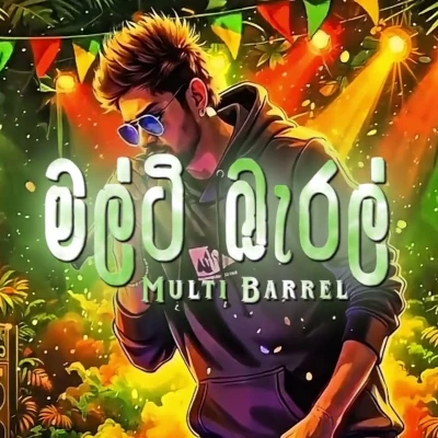 Download Multi Barrel - Udara Kawshalya Mp3 Song for free. Latest Sinhala music available on SriTune.