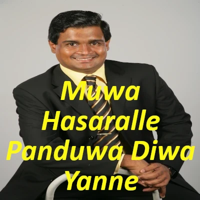 Download Muwa Hasaralle Panduwa Diwa Yanne - Yassas De Alwis Seneviratne Mp3 Song for free. Latest Sinhala music available on SriTune.