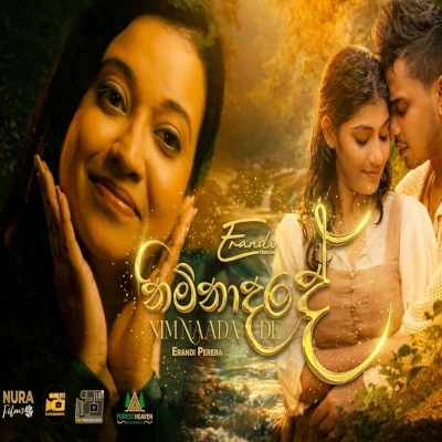 Download Nim Naada De - Erandi Perera Mp3 Song for free. Latest Sinhala music available on SriTune.