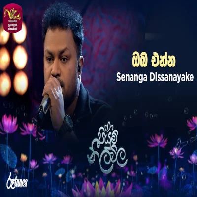 Download Oba Enna Oba Avith Yanna Piyum Neela Vila - Senanga Dissanayake Mp3 Song for free. Latest Sinhala music available on SriTune.