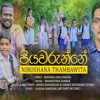 Download Piyawarunne - Niroshana Thambawita Mp3 Song for free. Latest Sinhala music available on SriTune.