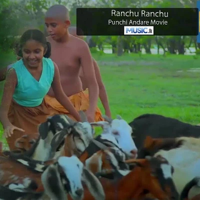 Download Ranchu Ranchu (Punchi Andare) - Various Artists Mp3 Song for free. Latest Sinhala music available on SriTune.