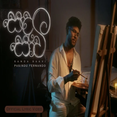 Download Sanda Saavi - Pasindu Fernando Mp3 Song for free. Latest Sinhala music available on SriTune.