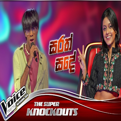 Download Sarath Sande The Voice Teens Sri Lanka - Eran Fernando Mp3 Song for free. Latest Sinhala music available on SriTune.