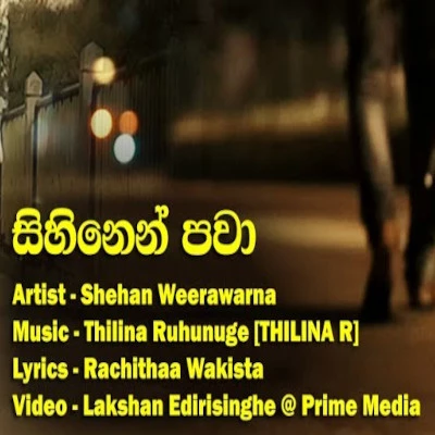 Download Sihinen Pawa (Kakiyana Susume) - Shehan Weerawarna Mp3 Song for free. Latest Sinhala music available on SriTune.