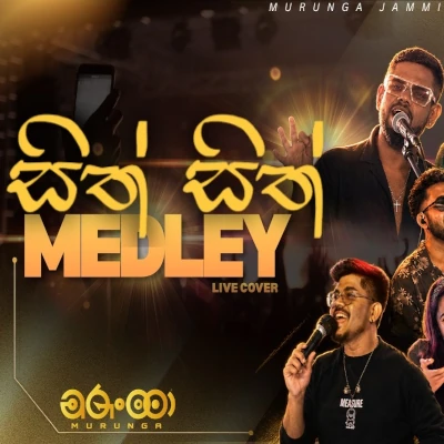 Download Sith Sith Medley Live - Murunga Music Mp3 Song for free. Latest Sinhala music available on SriTune.