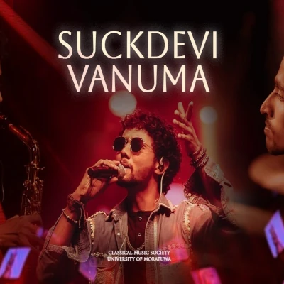 Download Suck Devi Vanuma Live - Sihal Dilhara Mp3 Song for free. Latest Sinhala music available on SriTune.
