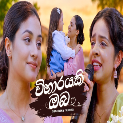 Download Viharayaki Oba - Sashrika Semini Mp3 Song for free. Latest Sinhala music available on SriTune.