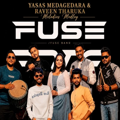 Download Yasas Medagedara & Raveen Tharuka Melodies Medley - Fuse Music Band Mp3 Song for free. Latest Sinhala music available on SriTune.